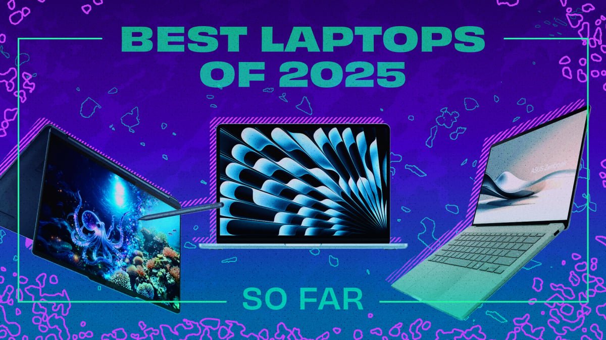 The top three laptops of 2025 (up to now)