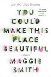 images-2-fill_-size_168x256-v1733129507 The cover of You Could Make This Place Beautiful by Maggie Smith